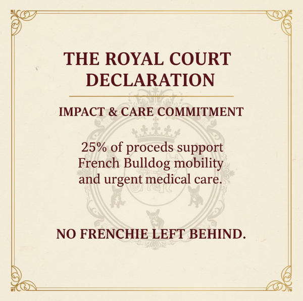 Royal Court Declaration stating that proceeds support French Bulldog mobility and urgent medical care for Fickle Frenchie Coffee Club